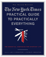 The New York Times Practical Guide to Practically Everything: The Essential Companion for Everyday Life
