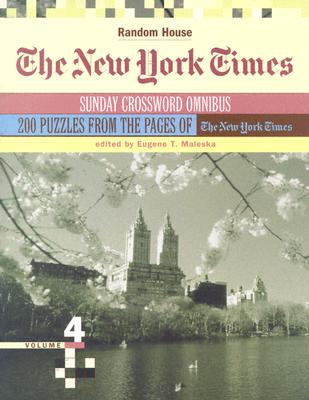 The New York Times Sunday Crossword Omnibus, Volume 4 - Maleska, Eugene T (Editor)