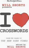 The New York Times Will Shortz Presents I Love Crosswords