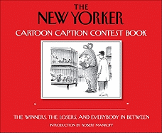 The New Yorker Cartoon Caption Contest Book - The New Yorker Magazine, and Mankoff, Robert, and Yorker, The New