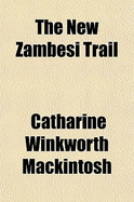 The New Zambesi Trail