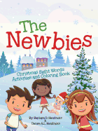 The Newbies: Christmas Sight Words Activities and Coloring Book