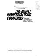 The Newly Industrialising Countries: Challenge and Opportunity for OECD Industries