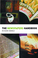 The Newspapers Handbook - Keeble, Richard