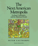 The Next American Metropolis: Ecology, Community, and the American Dream