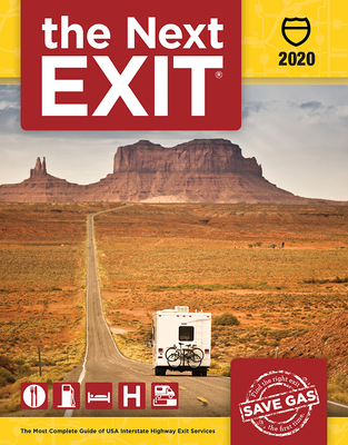 The Next Exit 2020: The Most Complete Guide of Interstate Highway Exit Services (8.5 X 11) - Watson, Mark (Editor)