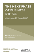 The Next Phase of Business Ethics: Celebrating 20 Years of REIO