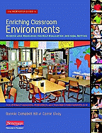 The Next-Step Guide to Enriching Classroom Environments: Rubrics and Resources for Self-Evaluation and Goal Setting for Literacy Coaches, Principals, and Tea