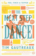 The Next Step in the Dance - Gautreaux, Tim