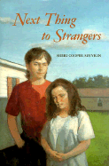 The Next Thing to Strangers