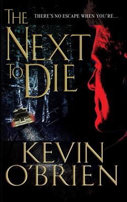 The Next to Die - O'Brien, Kevin