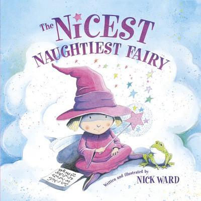 The Nicest Naughtiest Fairy - Ward, Nick