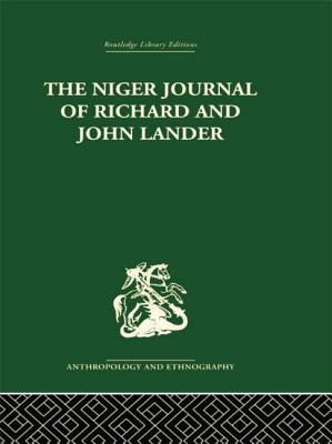 The Niger Journal of Richard and John Lander - Hallett, Robin (Editor)