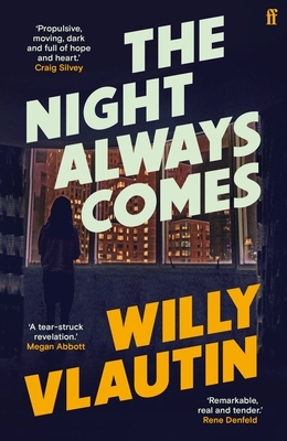 The Night Always Comes - Vlautin, Willy