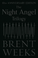 The Night Angel Trilogy: Tenth Anniversary Edition