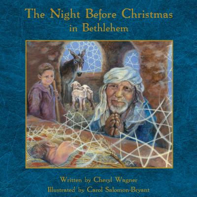 The Night Before Christmas in Bethlehem - Wagner, Cheryl