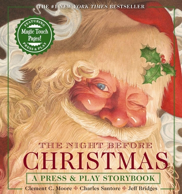 The Night Before Christmas Press and Play Storybook: The Classic Edition Hardcover Book Narrated by Jeff Bridges - Moore, Clement, and Bridges, Jeff (Narrator)