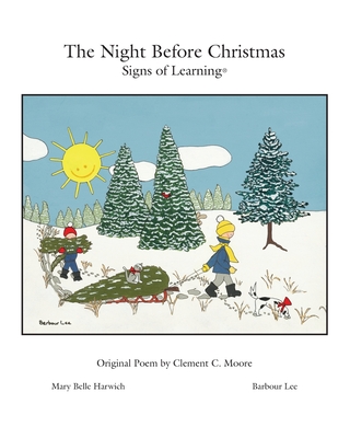 The Night Before Christmas ? Signs of Learning? - Hay, John, Dr., and Moore, Clement C