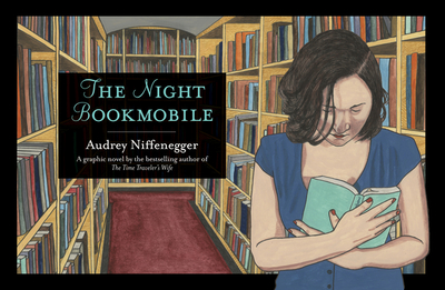 The Night Bookmobile - Niffenegger, Audrey