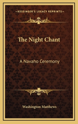 The Night Chant: A Navaho Ceremony - Matthews, Washington