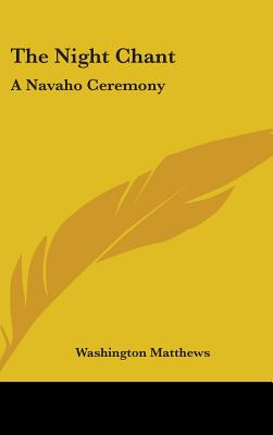 The Night Chant: A Navaho Ceremony - Matthews, Washington