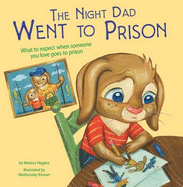 The Night Dad Went to Prison
