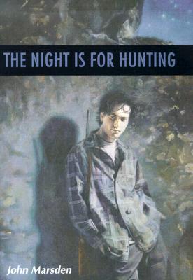 The Night is for Hunting - Marsden, John