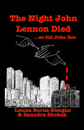 The Night John Lennon Died: ...so did John Doe