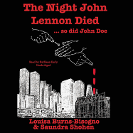 The Night John Lennon Died ... So Did John Doe