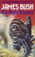 The night shapes - Blish, James