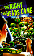 The Night the Heads Came - Sleator, William, and Puffin