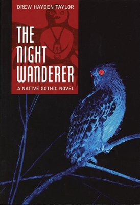The Night Wanderer - Taylor, Drew Hayden