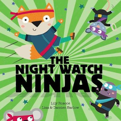 The Night Watch Ninjas - Roscoe, Lily