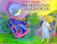 The Nightgown of the Sullen Moon - Willard, Nancy