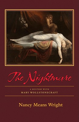 The Nightmare: A Mystery with Mary Wollstonecraft - Wright, Nancy Means