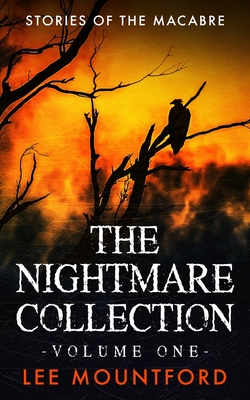 The Nightmare Collection: Volume 1 - Mountford, Lee