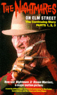 The nightmares on Elm Street : parts 1, 2, 3 : the continuing story.