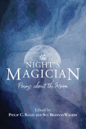 The Night's Magician: Poems about the Moon