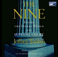 The Nine: Inside the Secret World of the Supreme Court