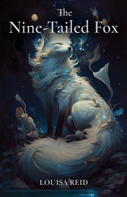 The Nine-Tailed Fox - Reid, Louisa