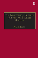 The Nineteenth-Century History of English Studies
