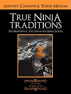 The Ninpiden - True Ninja Traditions: And the Unknown Ninja Scroll - Cummins, Antony