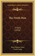 The Ninth Man: A Story (1920)