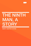 The Ninth Man, a Story