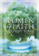The NIV Women of Faith Study Bible: Experience the Liberating Grace of God