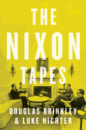 The Nixon Tapes: 1971-1972