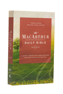 The Nkjv, MacArthur Daily Bible, 2nd Edition, Paperback, Comfort Print: A Journey Through God's Word in One Year