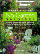 The No-Garden Gardener - Courtier, Jane, and Clausen, Ruth Rogers (Editor)