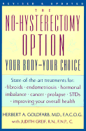 The No-Hysterectomy Option: Your Body&mdash; Your Choice