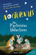 The Nocturnals: The Mysterious Abductions
